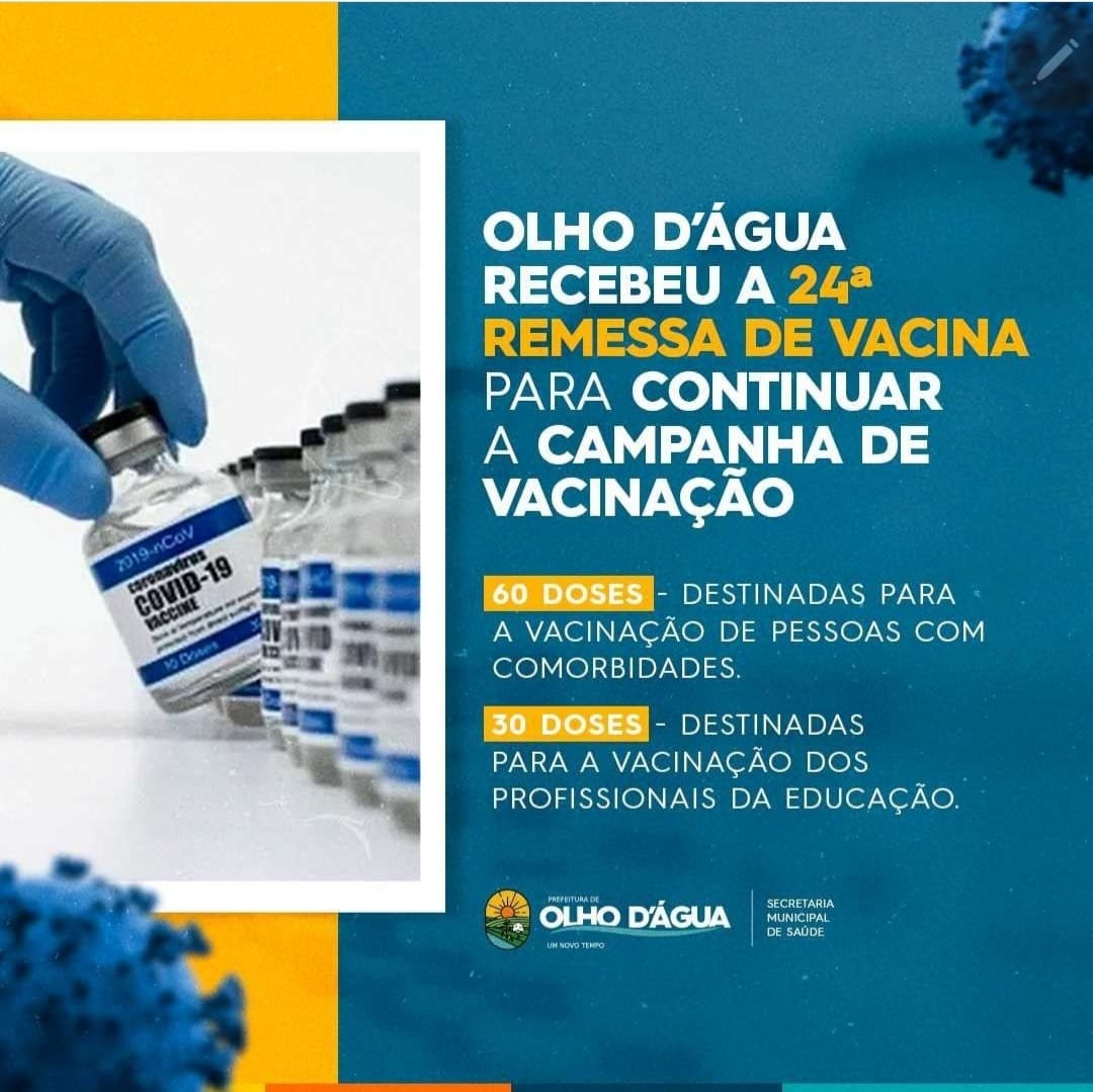 Imagem da notícia 118 - A Prefeitura de Olho D'água recebeu a 24ª remessa de vacina.