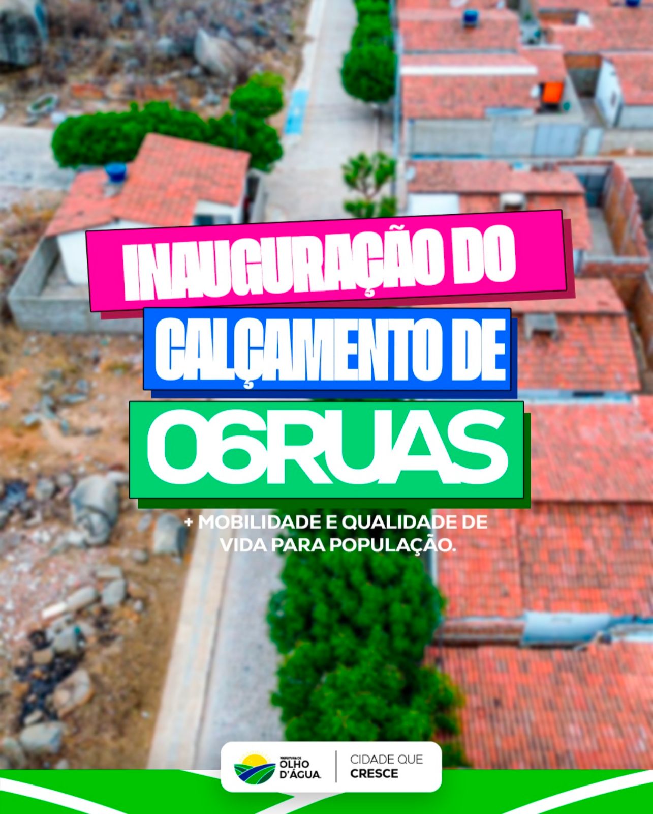 Prefeitura de Olho d’Água inaugura calçamento de 06 ruas e reforça compromisso com o desenvolvimento do município